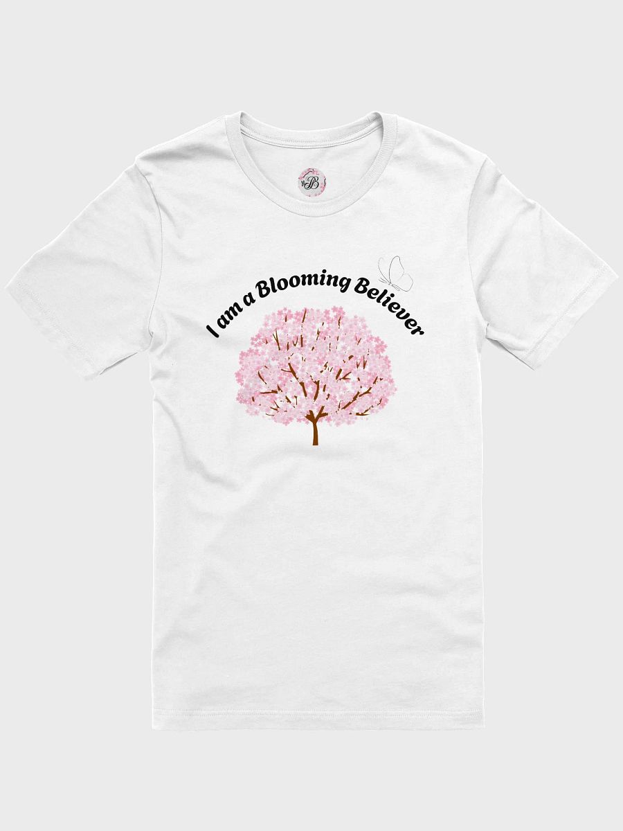I am a Blooming Believer (white/black) T-Shirt product image (1)
