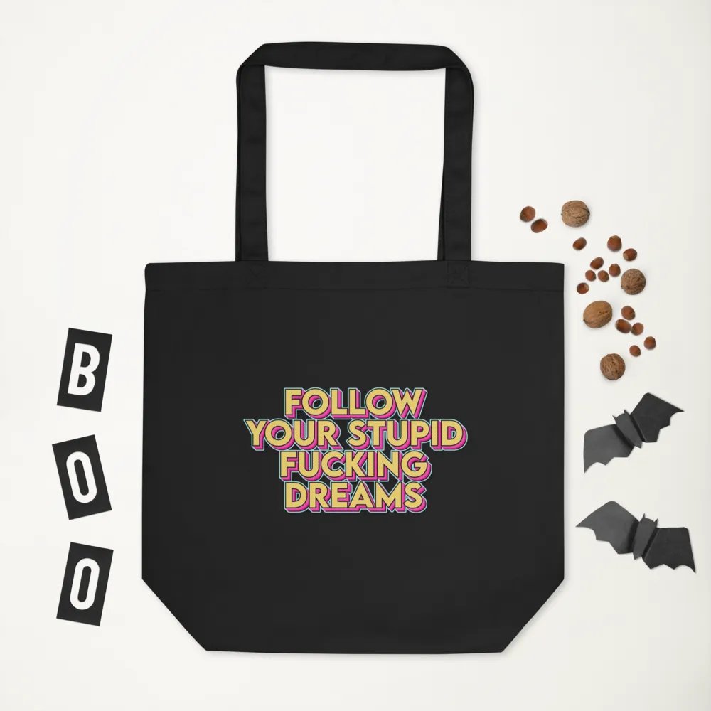 Follow Your Stupid Dreams Tote Bag product image (7)