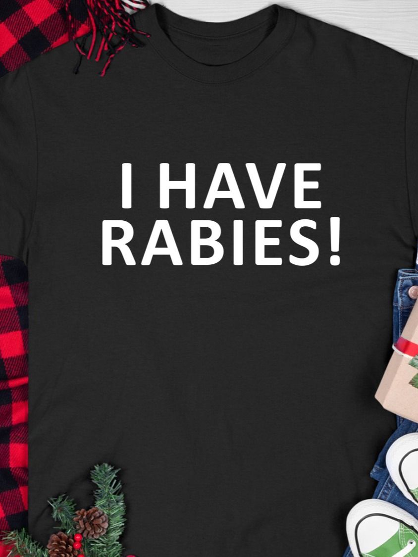 I Have Rabies T-shirt product image (1)