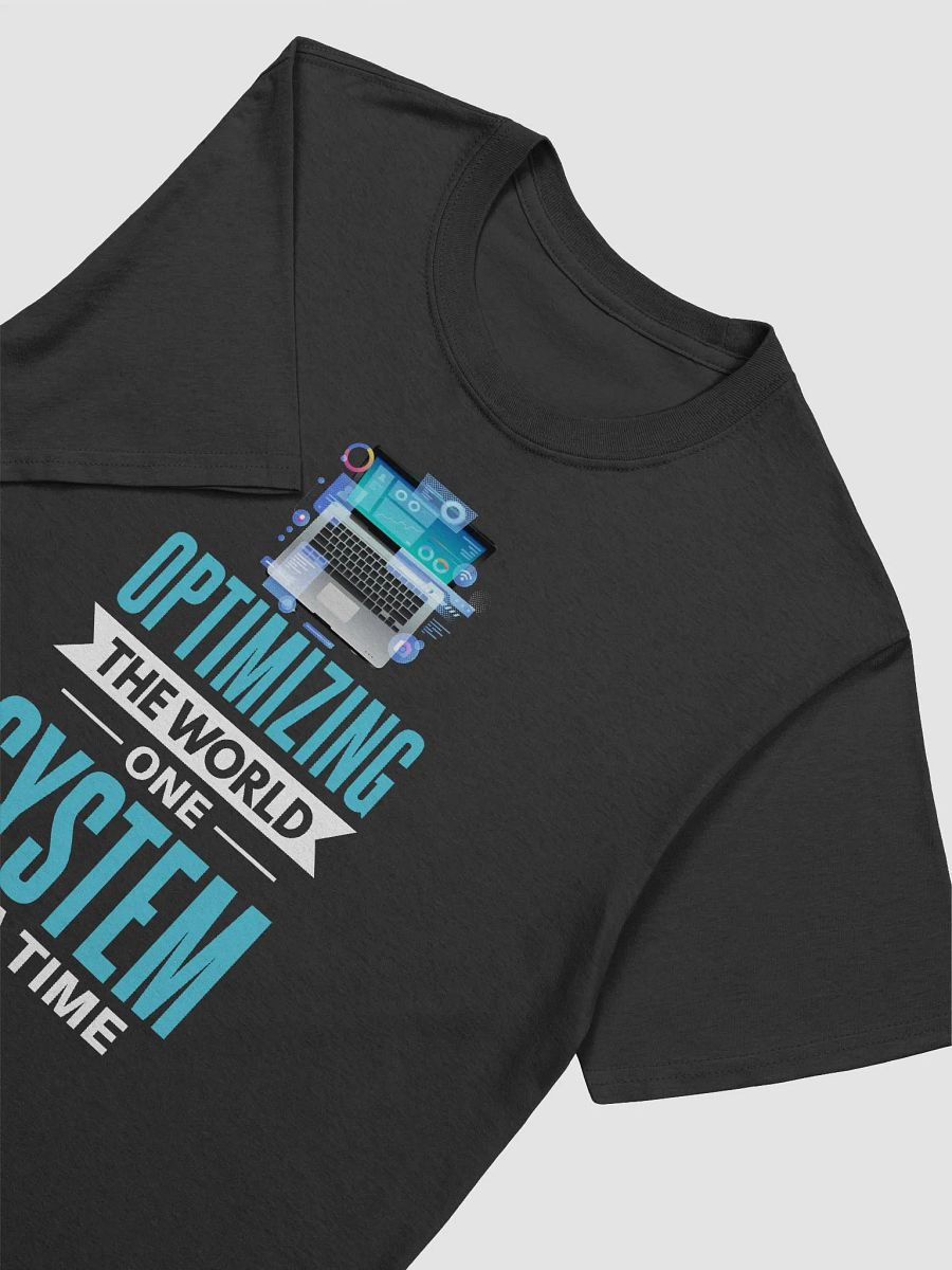 "Optimizing the World One System at a Time" T-Shirt – Classic Fit product image (4)