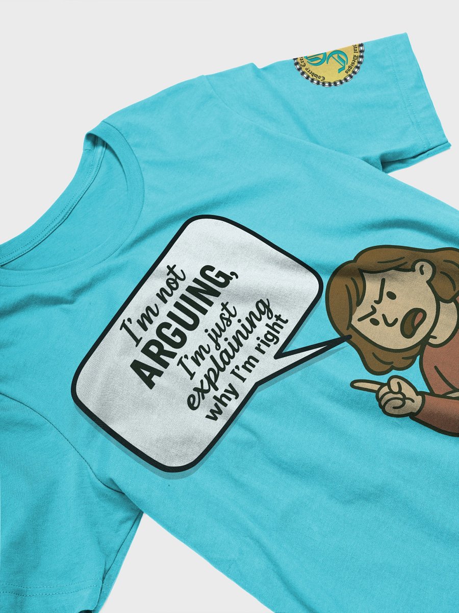 I'm not Arguing (Female) Bella+Canvas Supersoft T-Shirt Colors (6) product image (32)