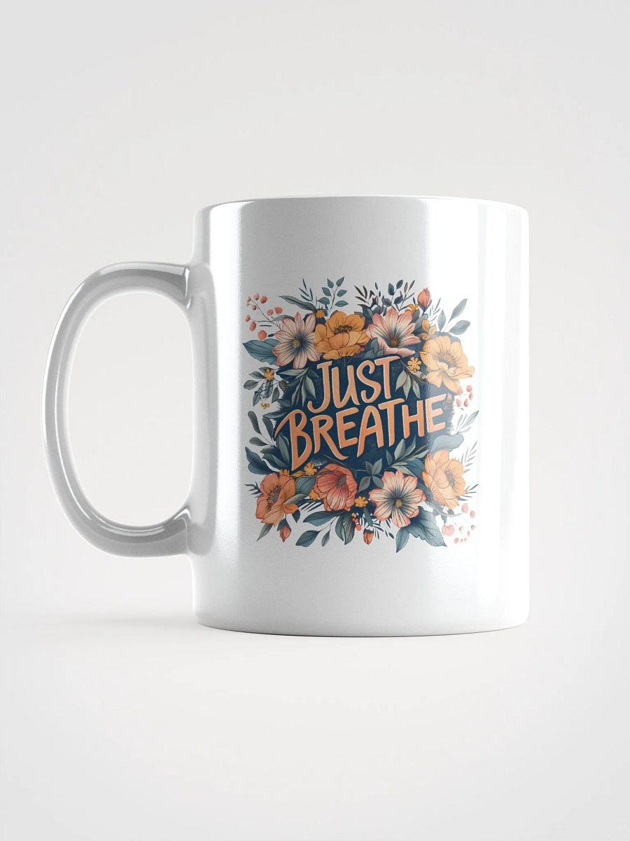 Just Breath Positive Coffee Mug product image (6)