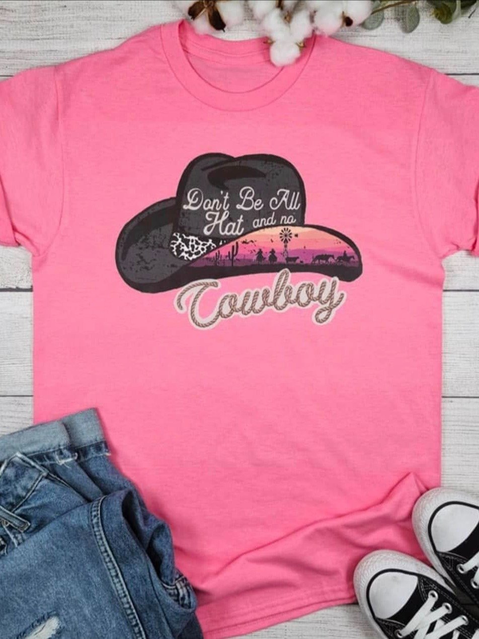 Dont Be All Hat And No Cowboy product image (1)