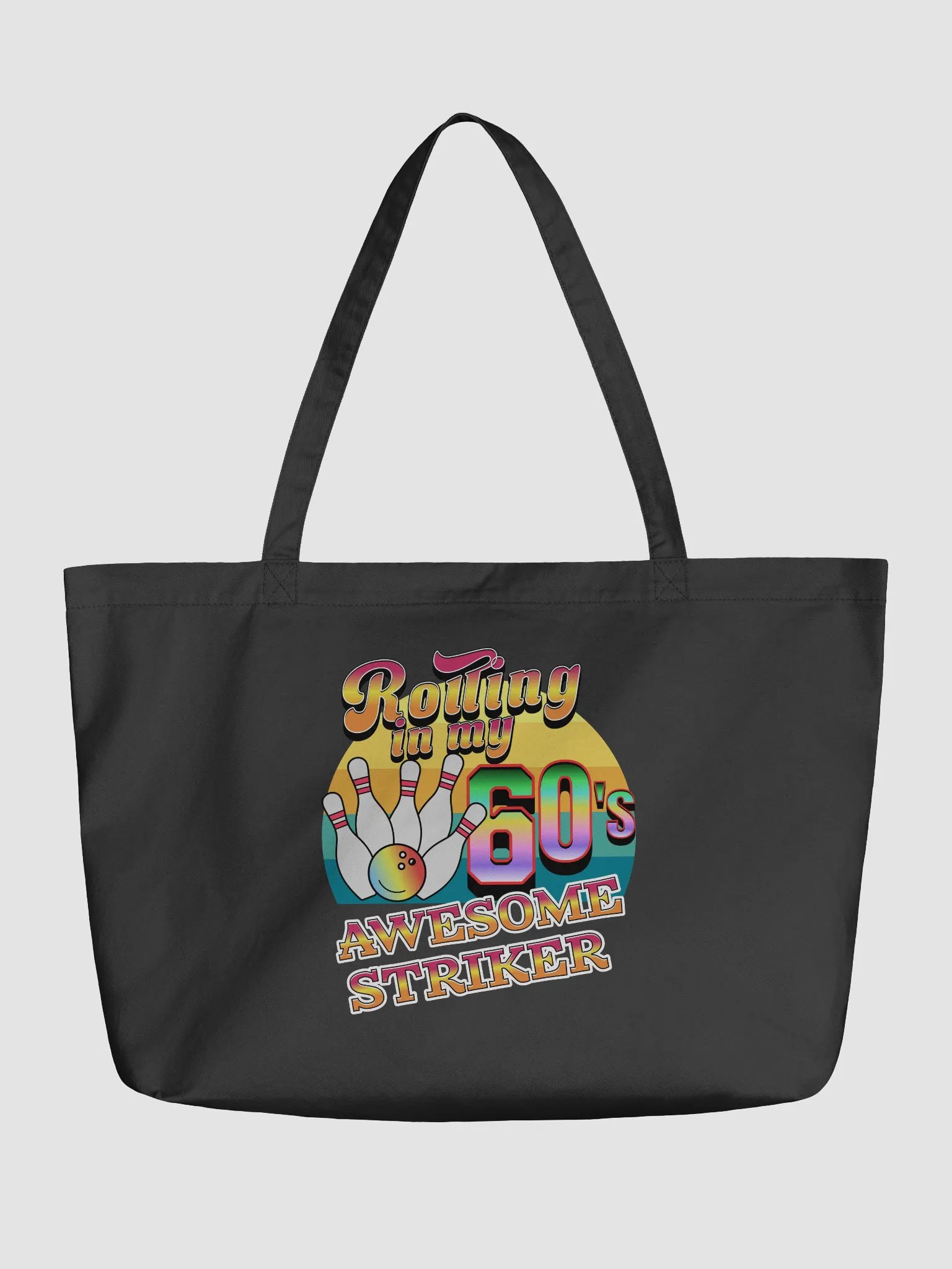 Rolling In My 60s Awesome Striker Bowling Fun Organic Tote product image (2)