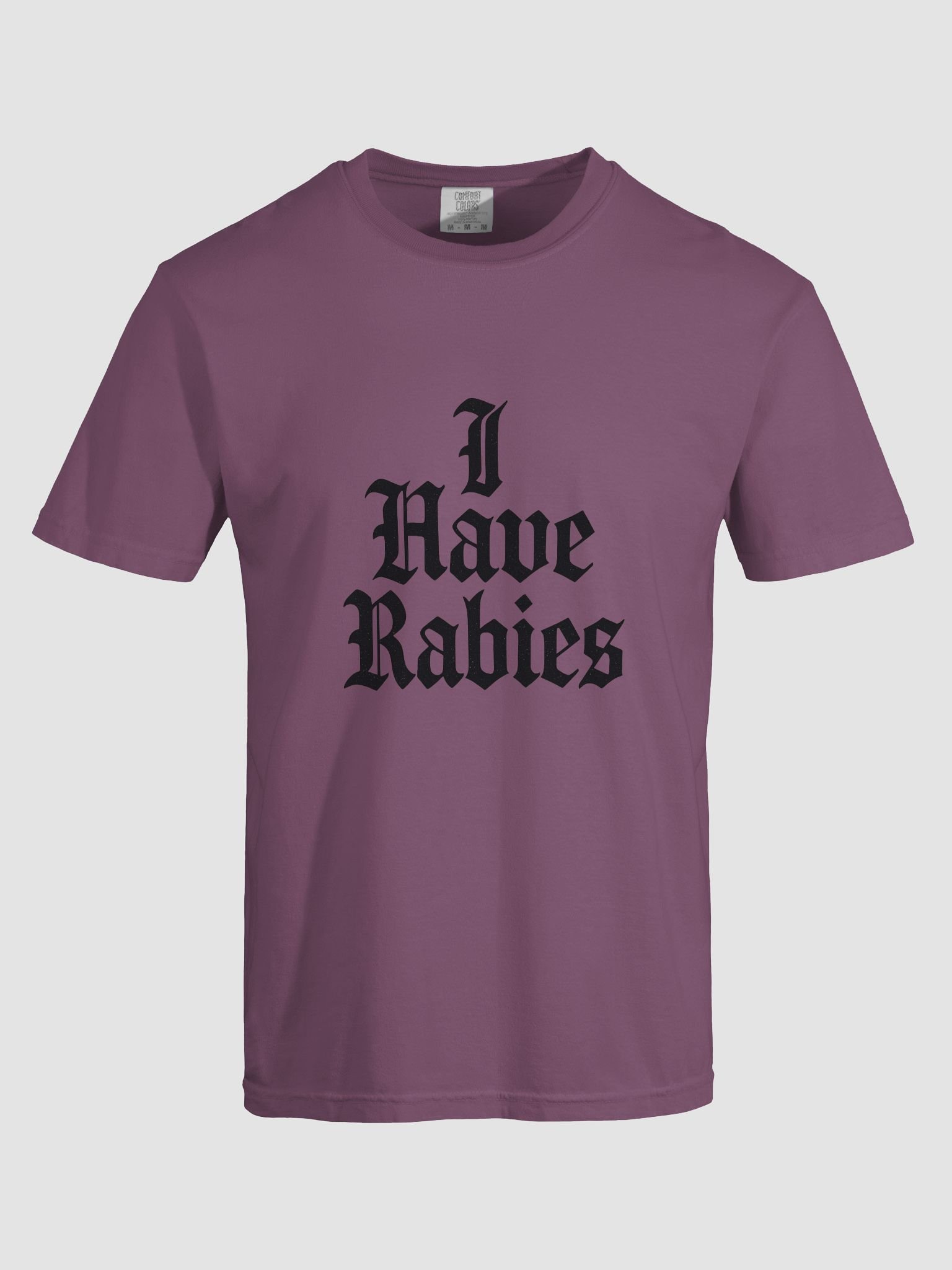 "I Have Rabies" Comfort Colors Tee product image (47)
