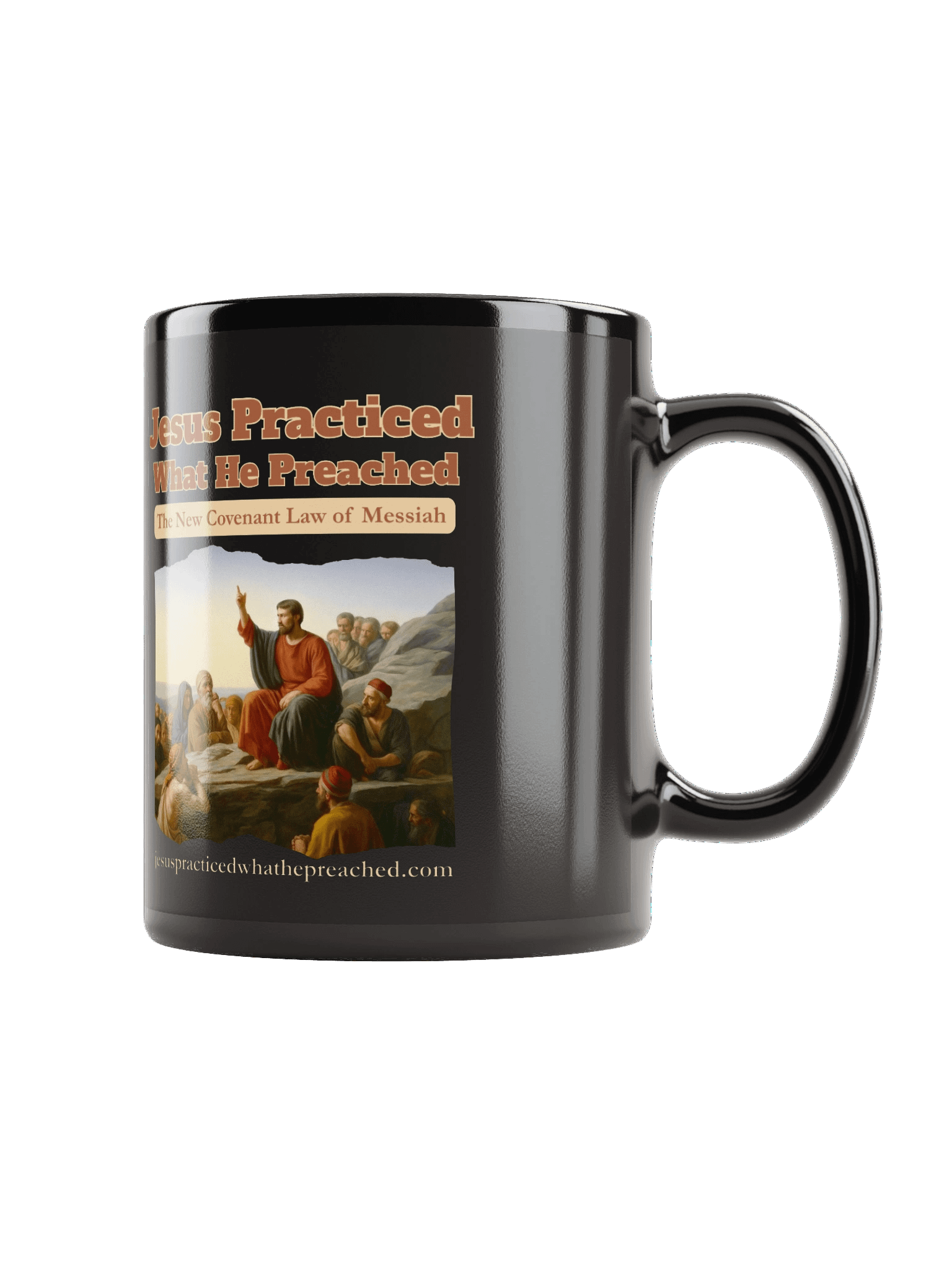 Jesus Practiced What He Preached Black Mug product image (1)