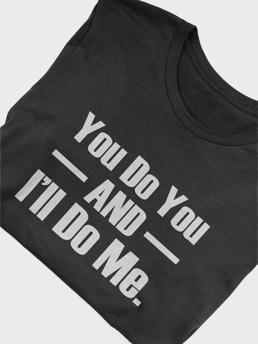 You Do You and I'll Do Me product image (46)