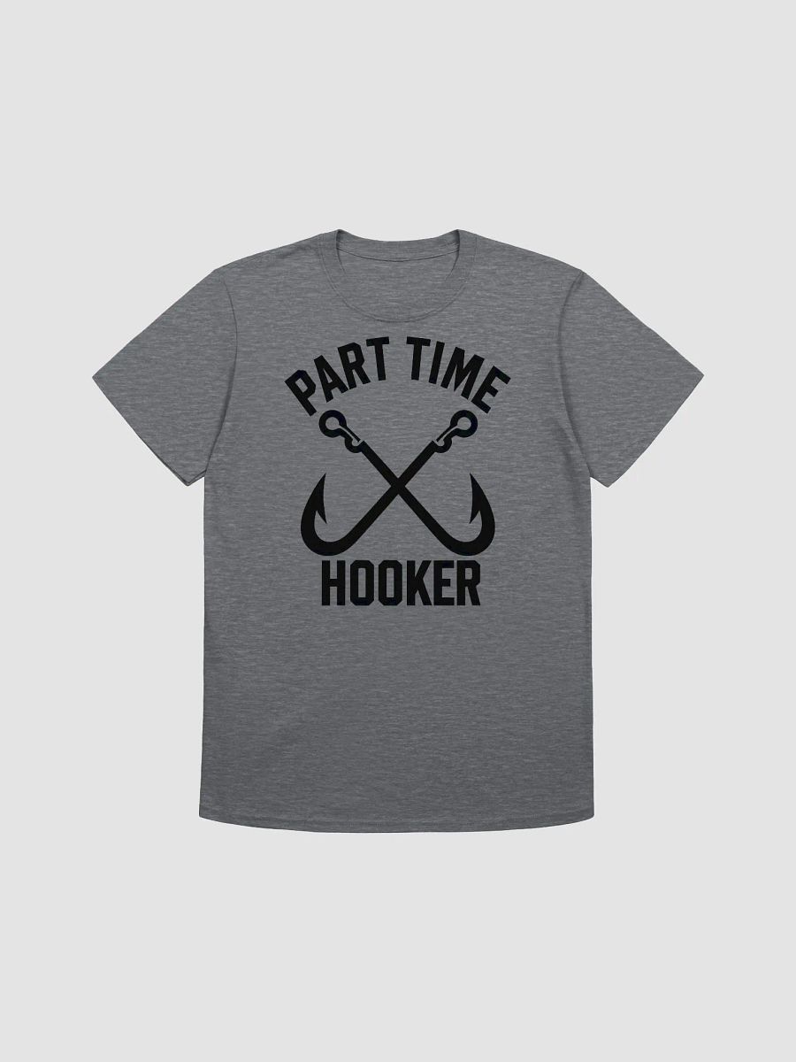 Funny Fishing Design – Part-Time Hooker Joke t-shirt product image (4)