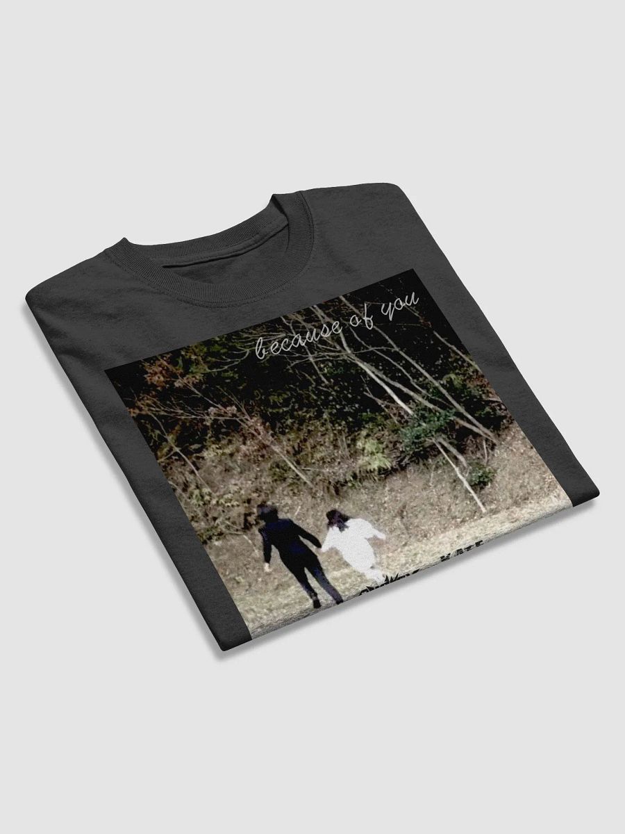 Because Of You Single Art T-shirt product image (4)