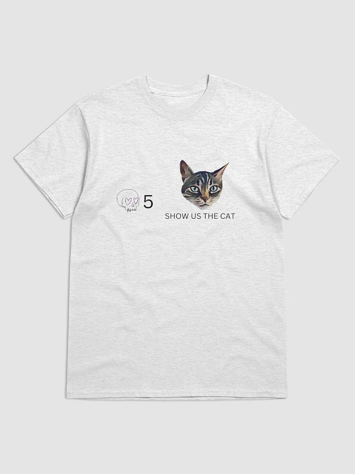 Unisex T-Shirt Channel Points Show Us The Cat (black text) product image (1)