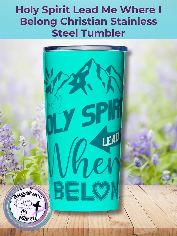 Holy Spirit Lead Me Where I Belong Christian Stainless Steel Tumbler product image (1)