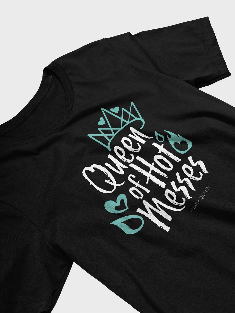 Queen of Hot Messes Short Sleeved T-Shirt (Dark Colours) product image (3)