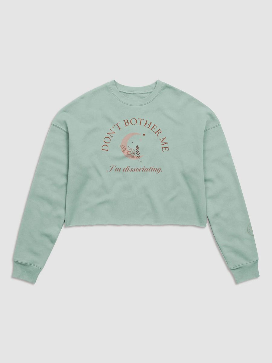 I'm Dissociating Cropped Pullover product image (1)