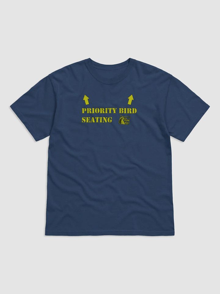 Priority Bird Seating TShirt product image (1)