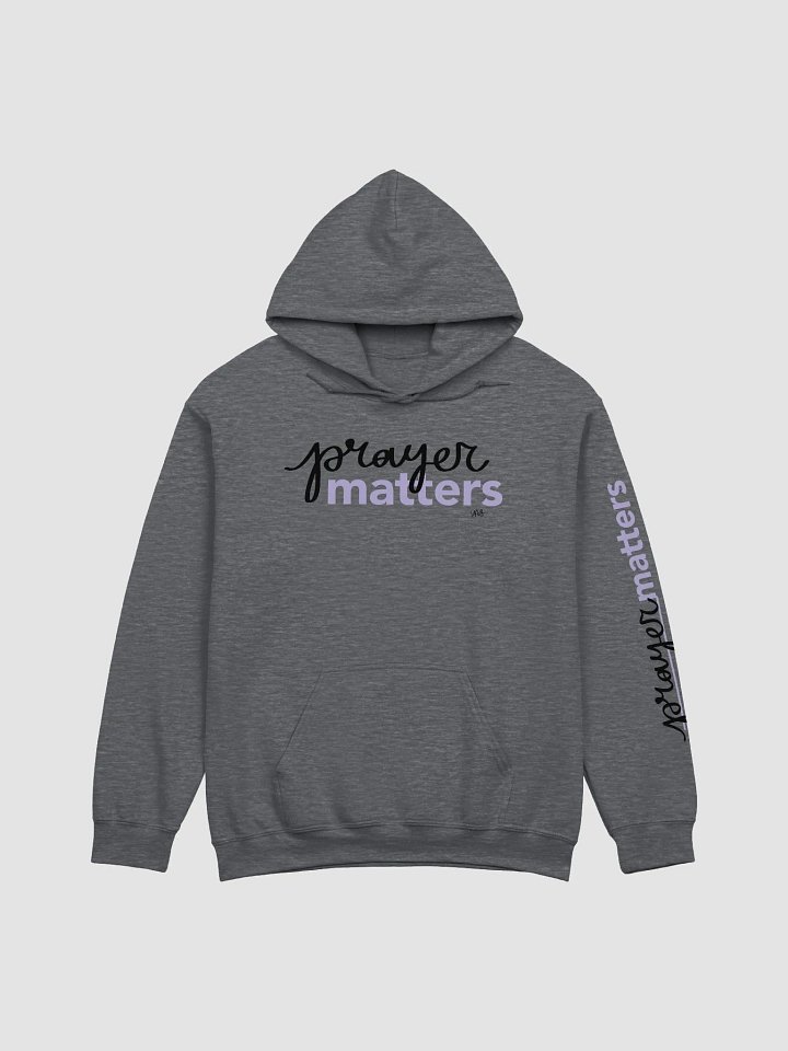 Prayer Matters (Gildan Classic Hoodie) product image (8)