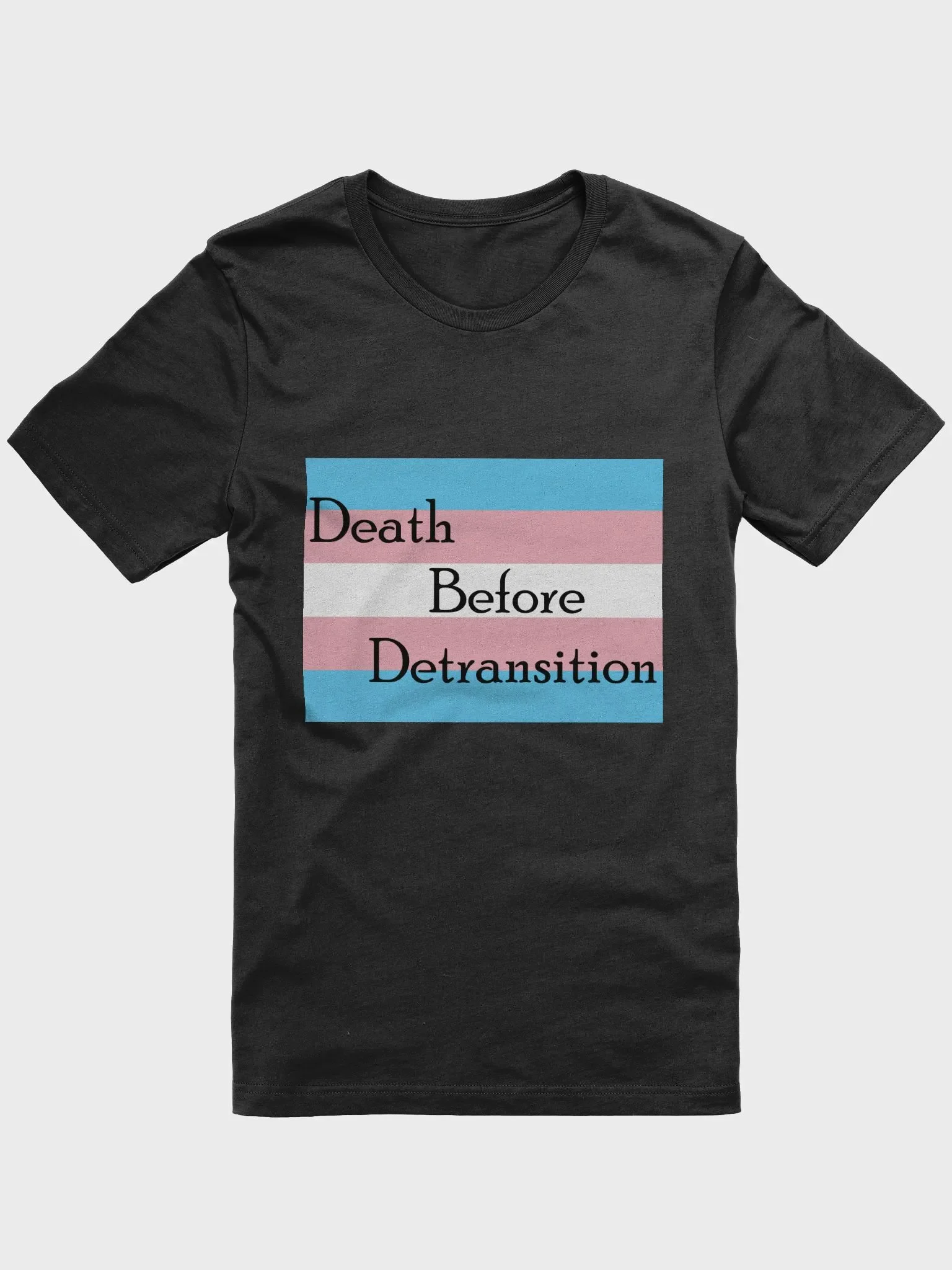 Death Before Detransition Tee product image (1)