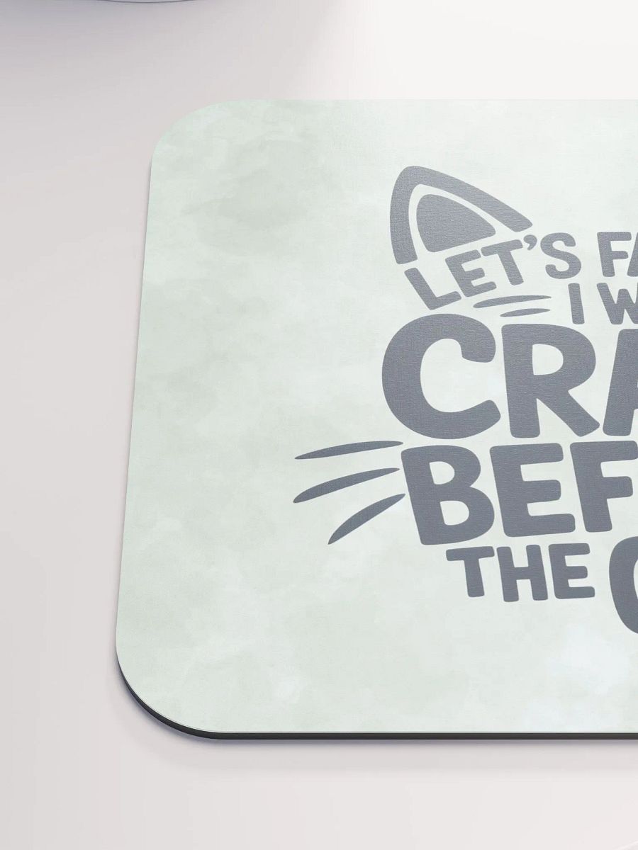 "I was Crazy Before the Cats" Green Mouse Pad product image (7)