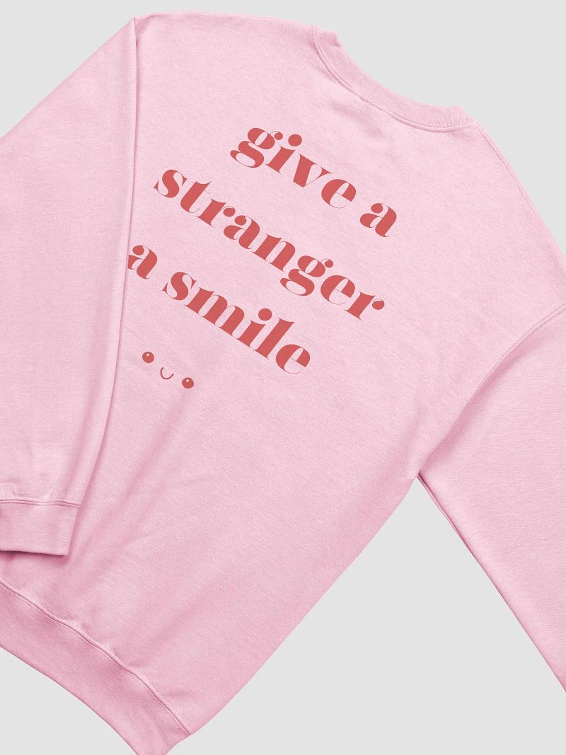 Give a Stranger a Smile Pink Sweatshirt