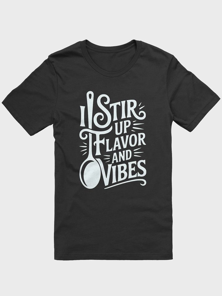 I Stir Up Flavor And Vibes product image (1)