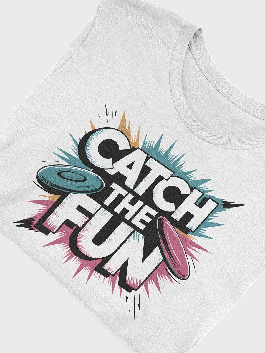 “CATCH THE FUN” t-shirt product image (5)