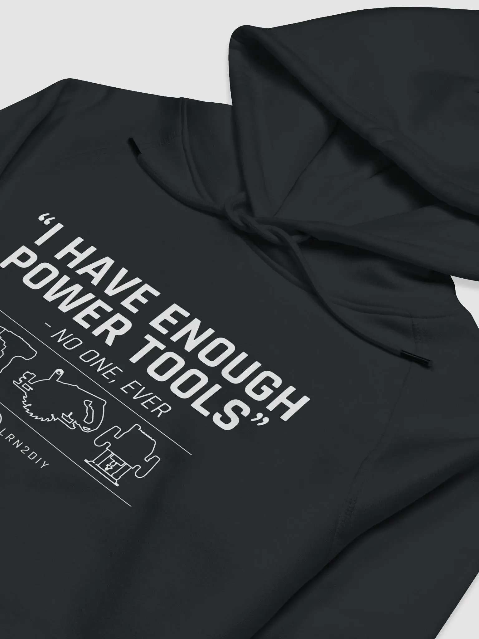 I Have Enough Power Tools (Dark Hoodie) product image (3)