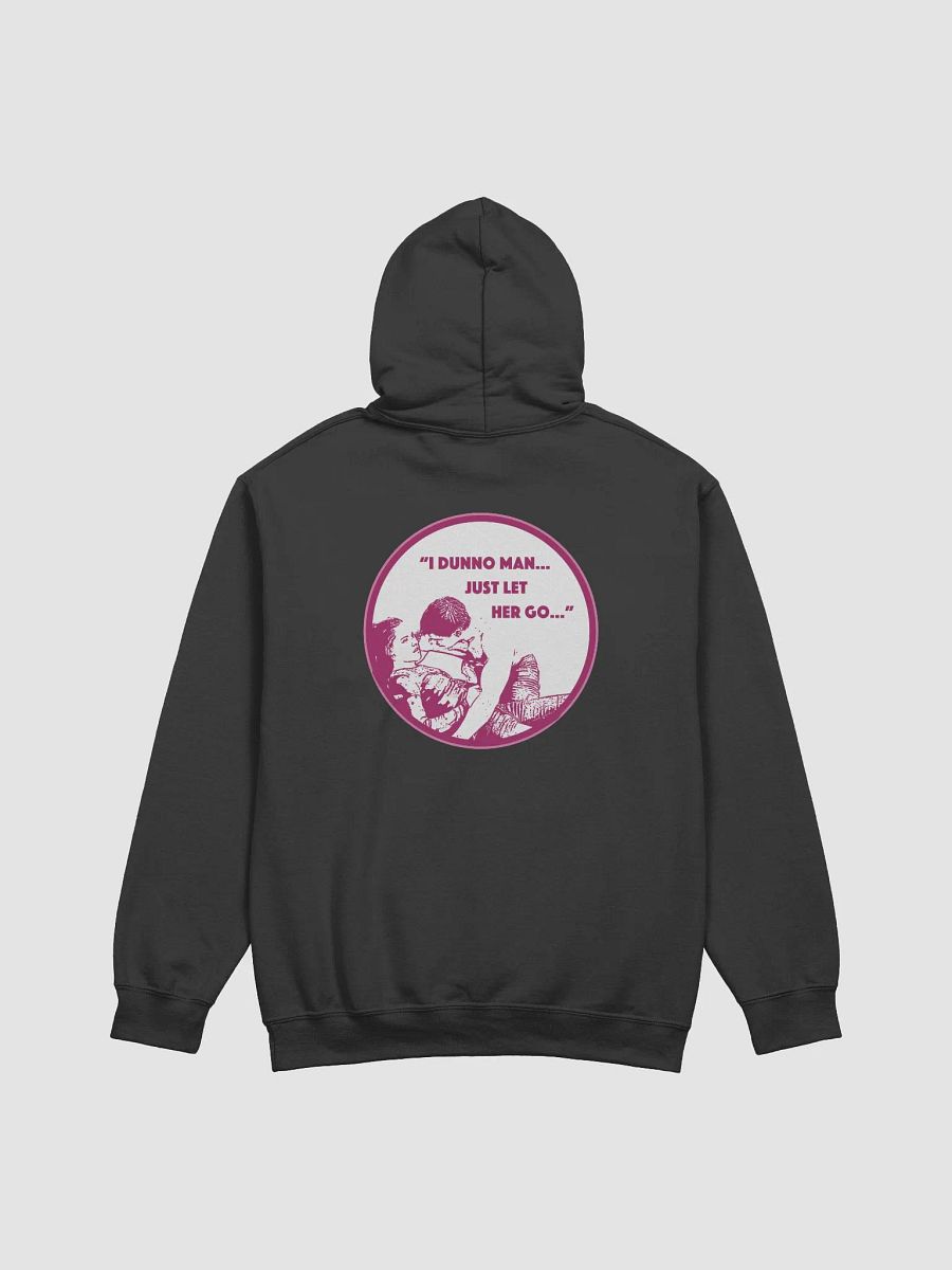 Just Let Her Go Hoodie product image (1)