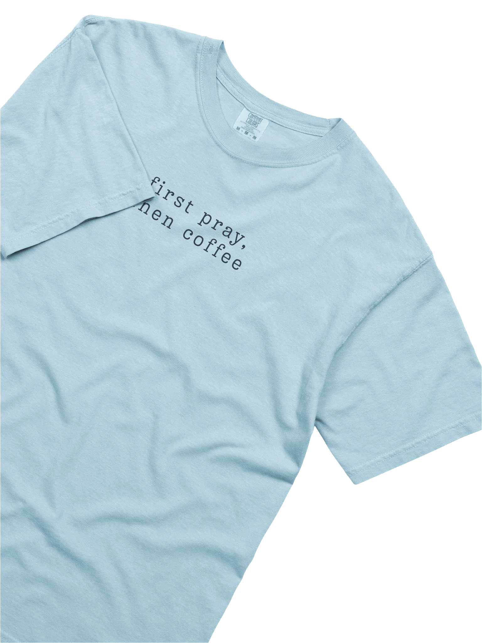 First Pray, Then Coffee – Unisex Tee product image (3)