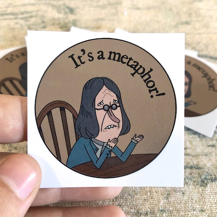 It's a Metaphor! - 2" Vinyl Sticker product image (1)