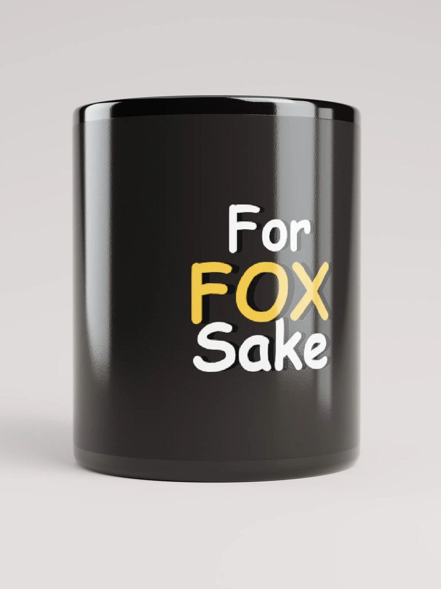 For Fox Sake Black Glossy Mug product image (1)