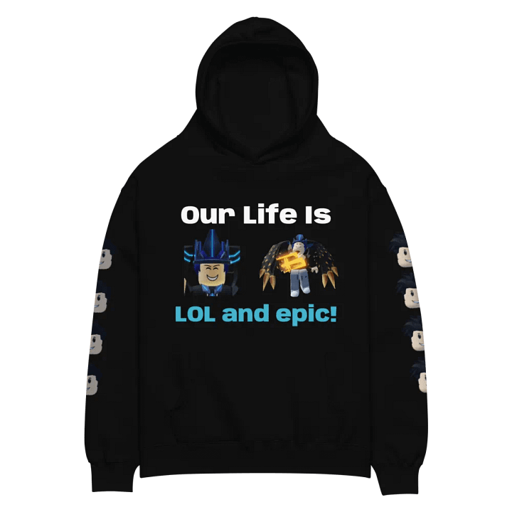 Our Life Is LOL and Epic! - FAN oversized hoody product image (4)