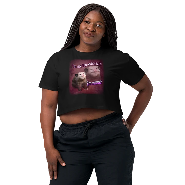 I'm not like other girls, I'm worse Crop Top product image (2)