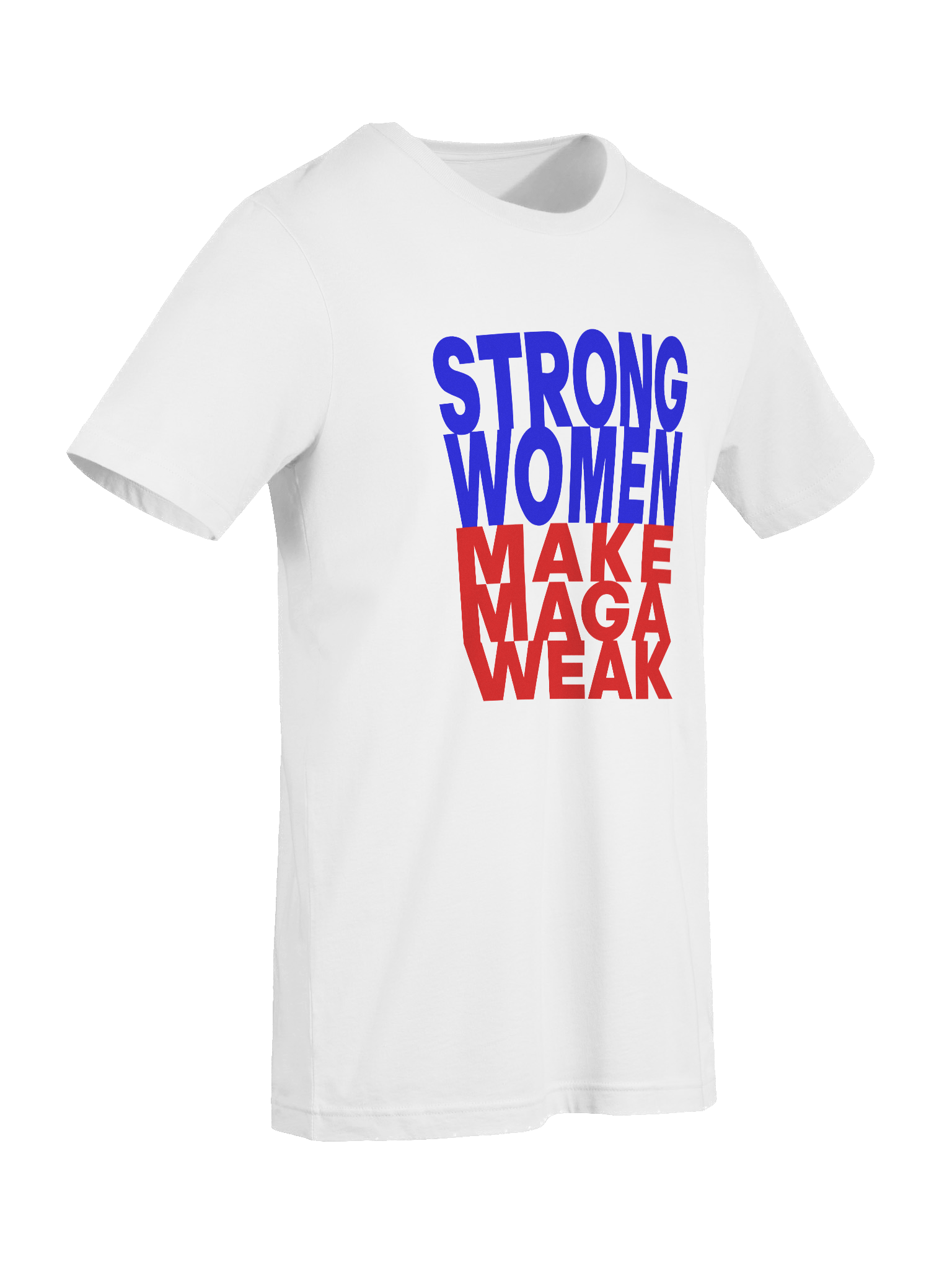 STRONG WOMEN MAKE MAGA WEAK - WOMEN'S FIT product image (5)