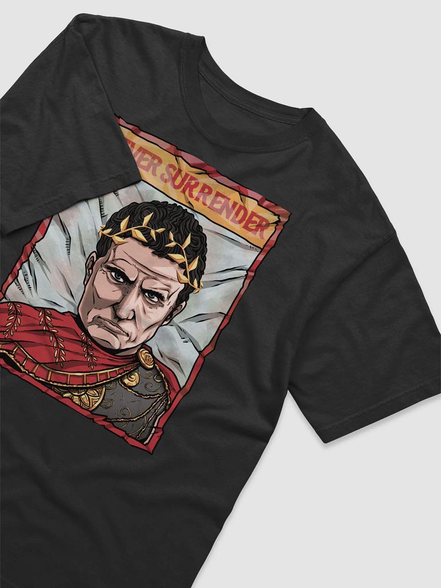 Never Surrender T-Shirt product image (3)