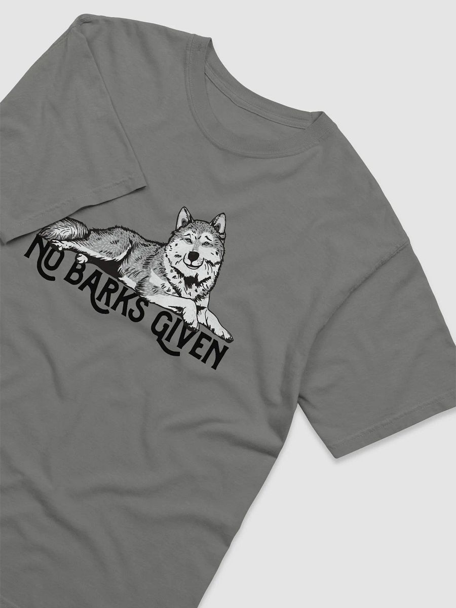 No Barks Given T-Shirt of a Siberian Husky | Funny T-Shirt for Siberian Husky Paw-rents product image (16)