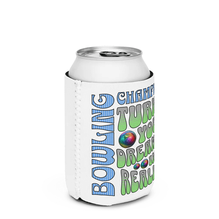 Champion Turn Your Dreams Into Reality Bowling Can Cooler product image (2)