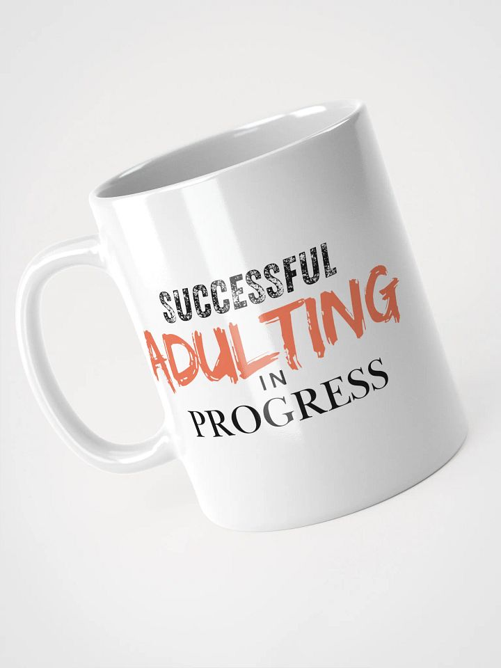 Successful Adulting in Progress Ceramic Mug - Orange product image (1)