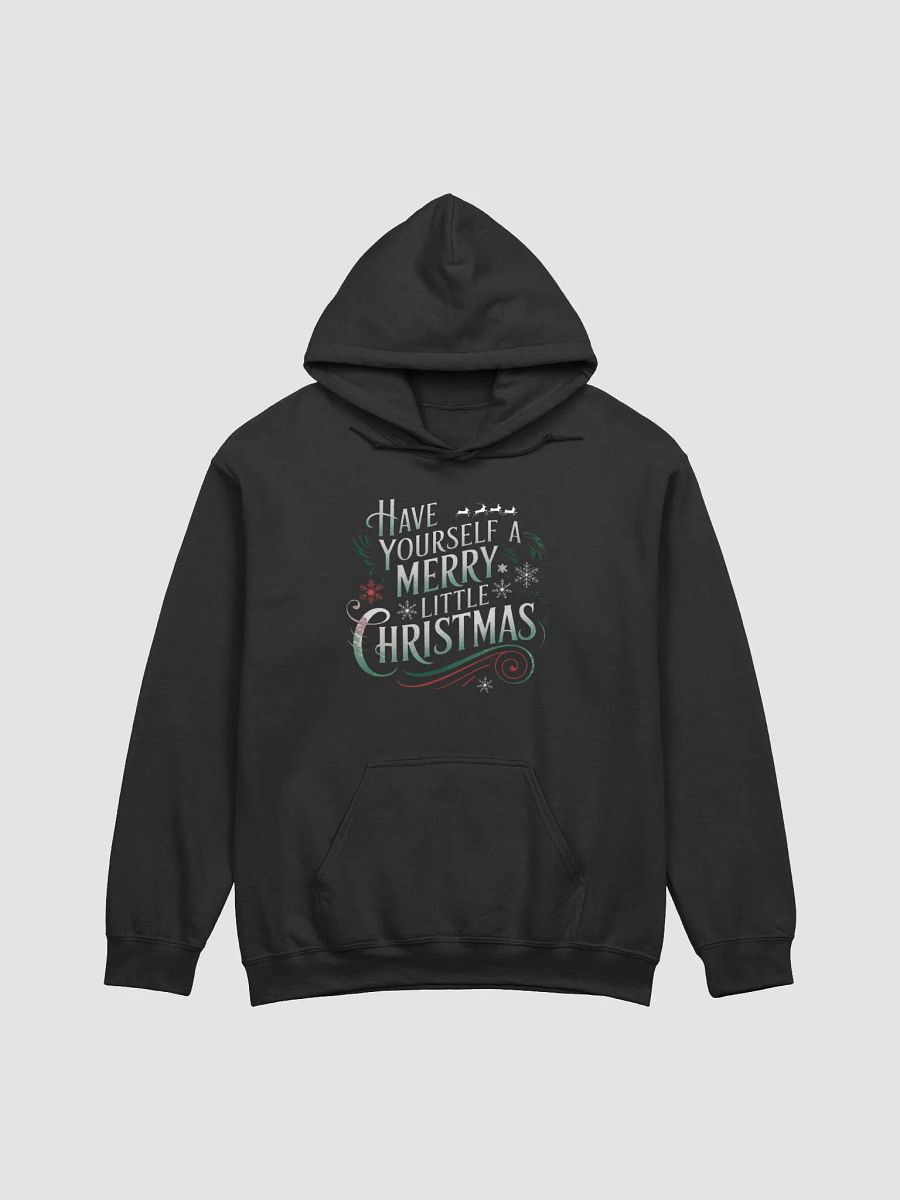 Have Yourself A Merry Little Christmas Hoodie product image (1)