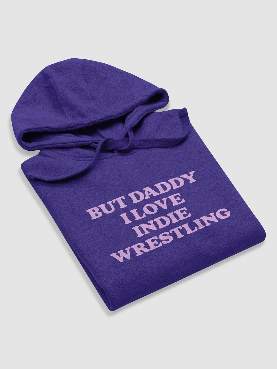 But Daddy, I Love Indie Wrestling Hoodie (Pink Font) product image (6)