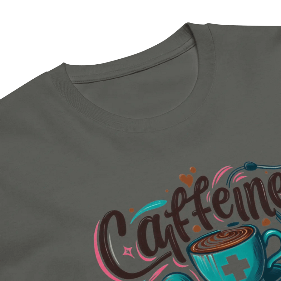 Caffeine, care, and compassion t-shirt product image (7)