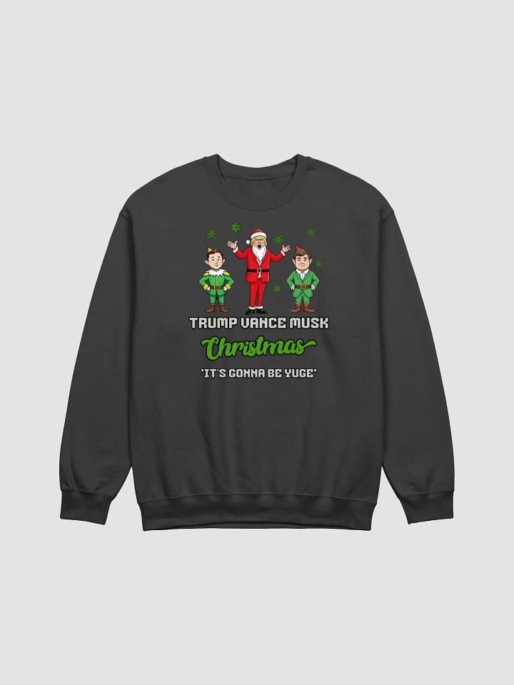 TRUMP VANCE MUSK CHRISTMAS ITS GONNA BE YUGE! UNISEX CHRISTMAS SWEATER VICTORY PATRIOTIC SWEATSHIRT FOR LOYAL TRUMP SUPPORTERS USA POLITICS APPAREL BOLD STATEMENT ELECTION TEE product image (2)