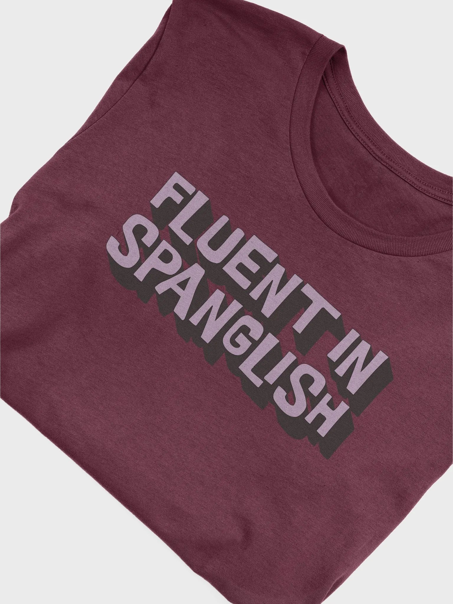 Fluent in Spanglish Camiseta Unisex product image (4)