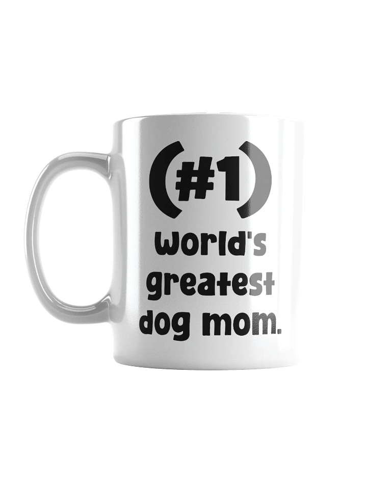 #1 World's Greatest Dog Mom Mug For Dog Moms product image (2)
