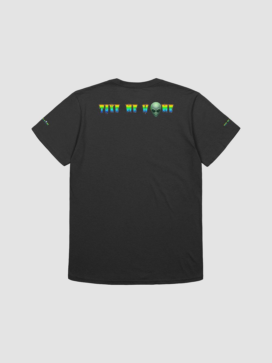 Cosmic Alien Take Me Home T-Shirt product image (5)