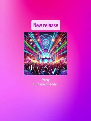 New release #funtime3freddy3 #party 