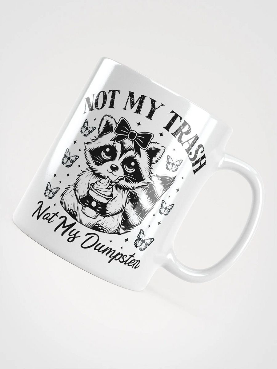 Cute Coffee Raccoon Not My Trash Mug product image (11)