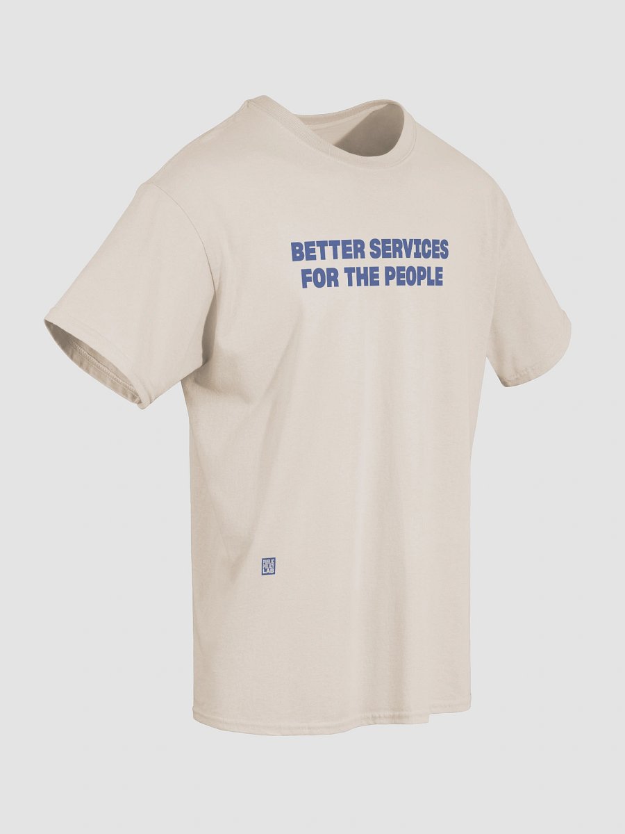 Better Services for the People T-Shirt product image (4)