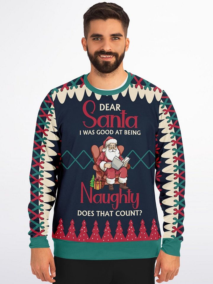 "Dear Santa I Was Good at Being Naughty" Santa Ugly Christmas Sweater | Funny Holiday Party Sweatshirt | Adult Christmas Outfit product image (1)