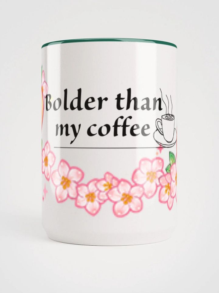 Bolder than my coffee 15oz product image (1)