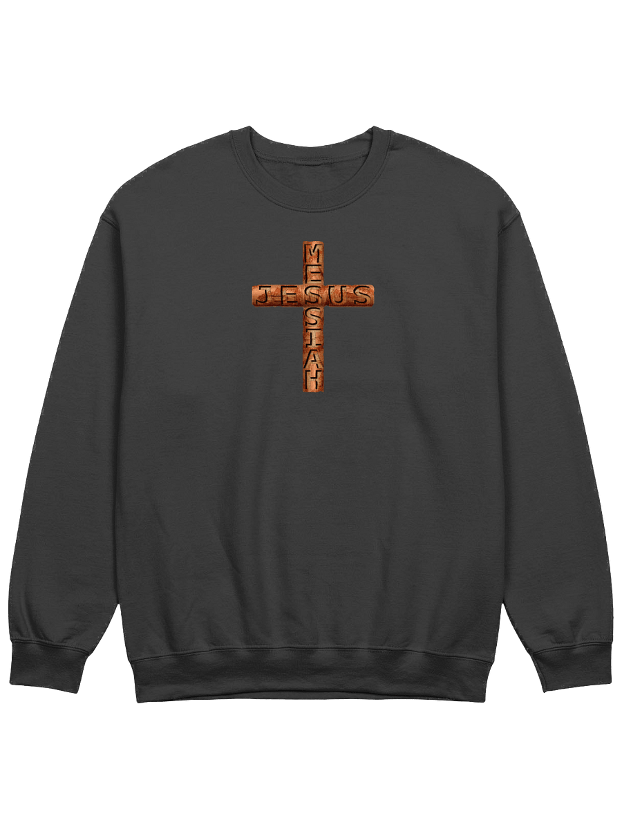 Jesus Messiah Engraved On A Rugged Cross Sweatshirt product image (1)