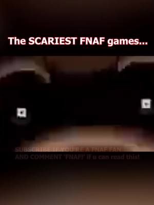 These are the SCARIEST FNAF Games! #FNAF #FNAFEDIT #FNAFMOVIE #FNAFSECURITYBREACH #HORROR #INDIEHORROR
